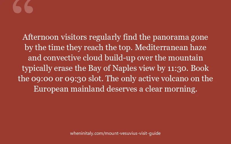 Afternoon visitors regularly find the panorama gone by the time they reach the top. Mediterranean haze and convective cloud build-up over the mountain...