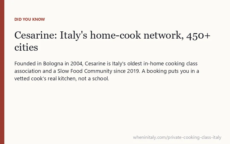 Cesarine: Italy's home-cook network, 450+ cities: Founded in Bologna in 2004, Cesarine is Italy's oldest in-home cooking class association and a Slow Food Community since 2019.